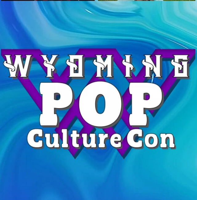 Wyoming Pop Culture Con 2021
