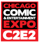 C2E2 - Chicago Comic &amp; Entertainment Expo 2021