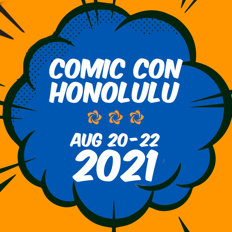 Comic Con Honolulu 2021
