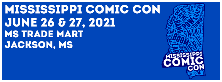 Mississippi Comic Con 2021